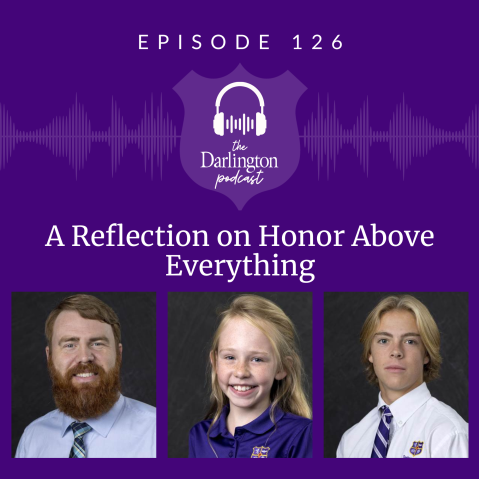 Georgia Private School | Boarding School Near Me | Episode 126: A Reflection on Honor Above Everything